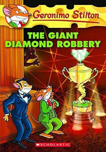 Geronimo Stilton- 44 The Giant Diamond Robbery